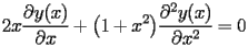
\begin{equation*} 
\begin{split} 
2 x \frac{\partial y (x)}{\partial x} + \bigl(1 + x^{2}\bigr) \frac{\partial^{2} y (x)}{\partial x^{2}}& =0 
\end{split} 
\end{equation*} 
 