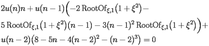 
\begin{equation*} 
\begin{split} 
& 2 u (n) n + u (n - 1) \Bigl(-2\operatorname{RootOf} _{\xi,1} \bigl(1 + \xi^{2}\bigr) -  \\ 
& 5 \operatorname{RootOf} _{\xi,1} \bigl(1 + \xi^{2}\bigr) (n - 1) - 3 (n - 1)^{2} \operatorname{RootOf} _{\xi,1} \bigl(1 + \xi^{2}\bigr)\Bigr) +  \\ 
& u (n - 2) \bigl(8 - 5 n - 4 (n - 2)^{2} - (n - 2)^{3}\bigr)=0 
\end{split} 
\end{equation*} 
 